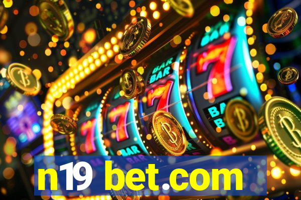 n19 bet.com